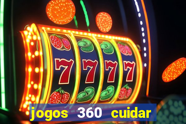 jogos 360 cuidar de bebe