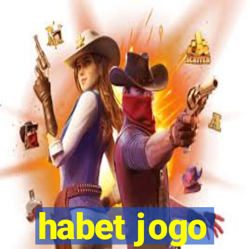 habet jogo