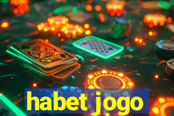 habet jogo