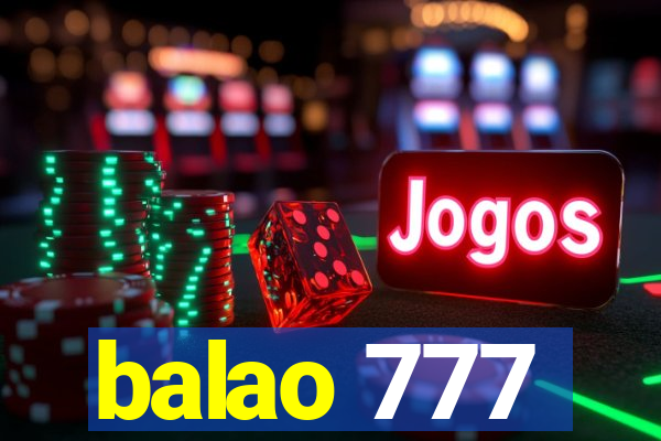 balao 777