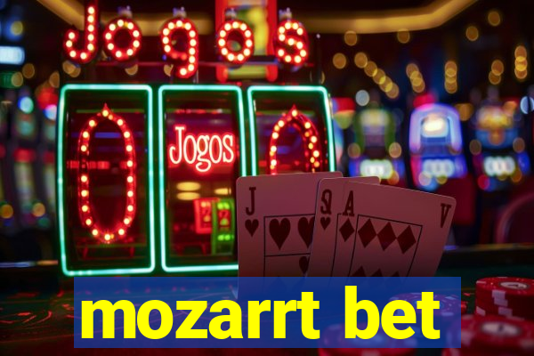 mozarrt bet