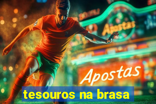 tesouros na brasa