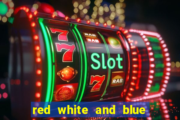 red white and blue slot machine