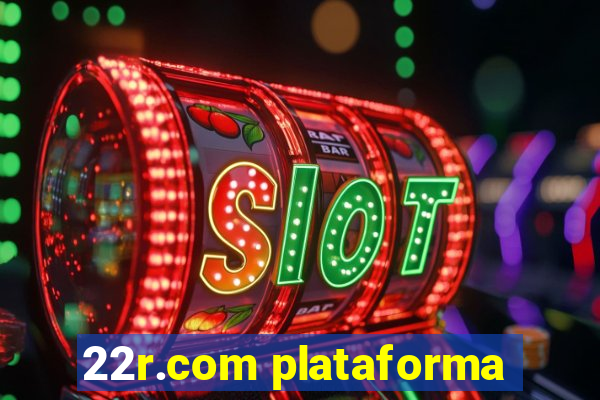 22r.com plataforma