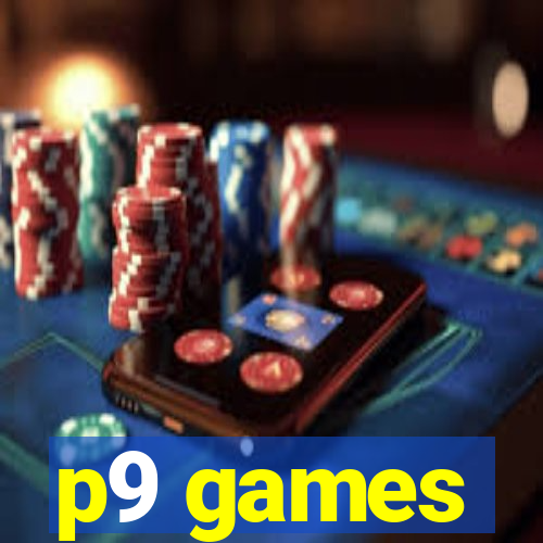 p9 games