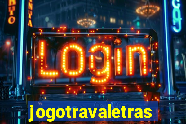 jogotravaletras