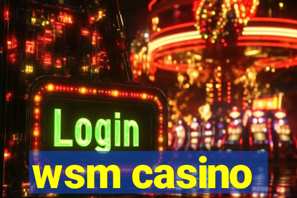 wsm casino