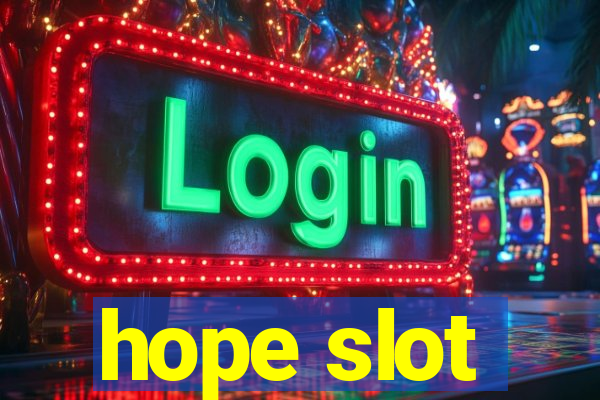 hope slot