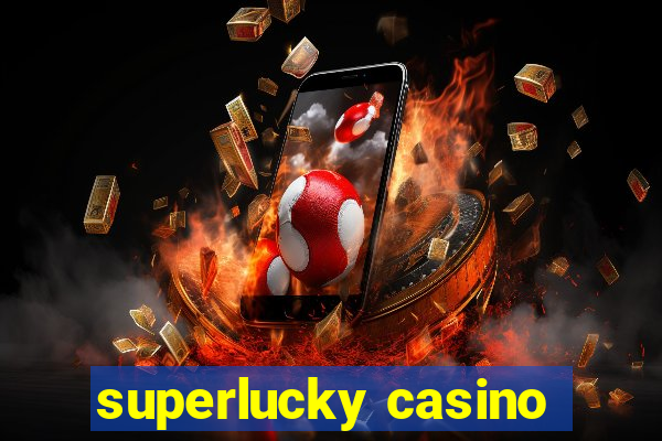 superlucky casino