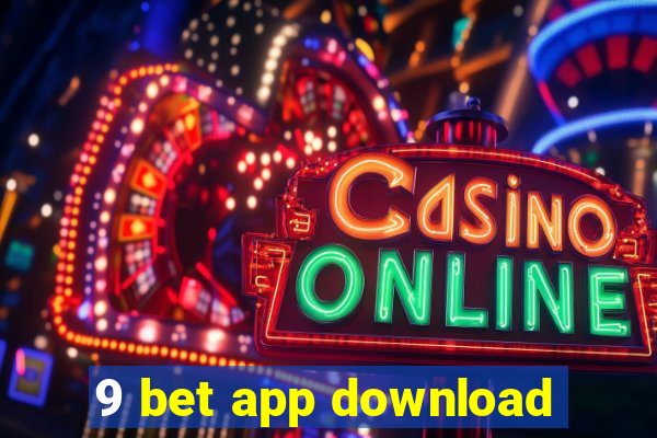 9 bet app download