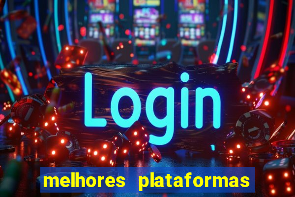 melhores plataformas de slots para ganhar dinheiro