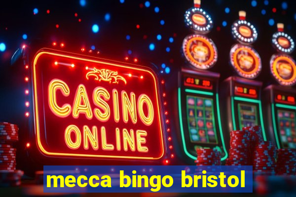 mecca bingo bristol