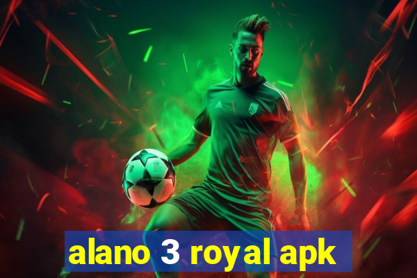 alano 3 royal apk