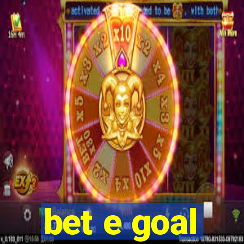 bet e goal