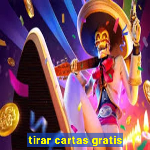 tirar cartas gratis