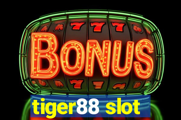 tiger88 slot