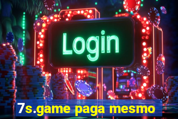 7s.game paga mesmo