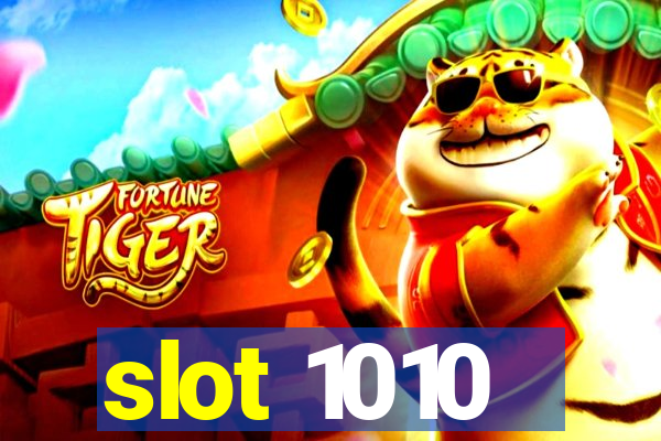 slot 1010