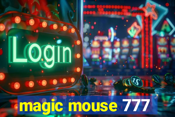 magic mouse 777