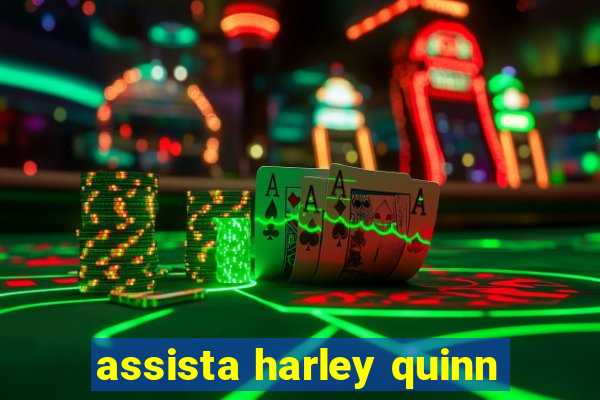 assista harley quinn