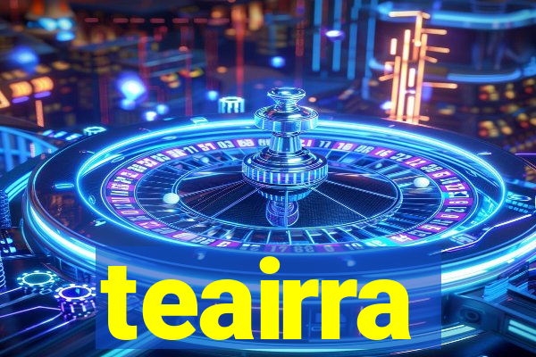 teairra