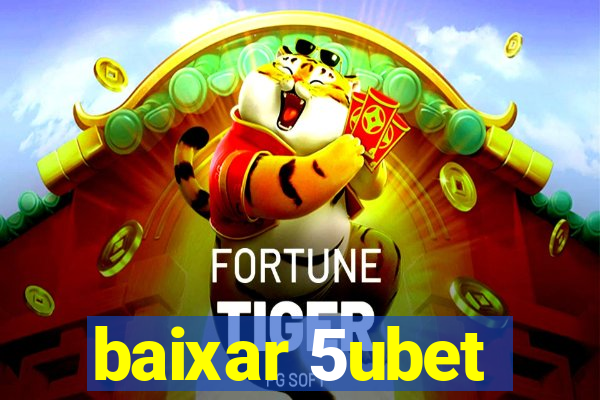 baixar 5ubet