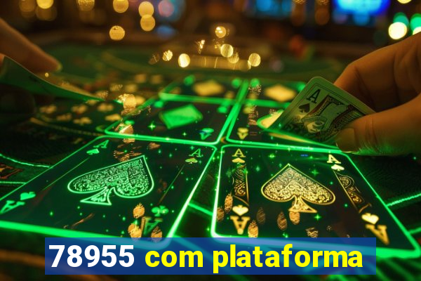 78955 com plataforma