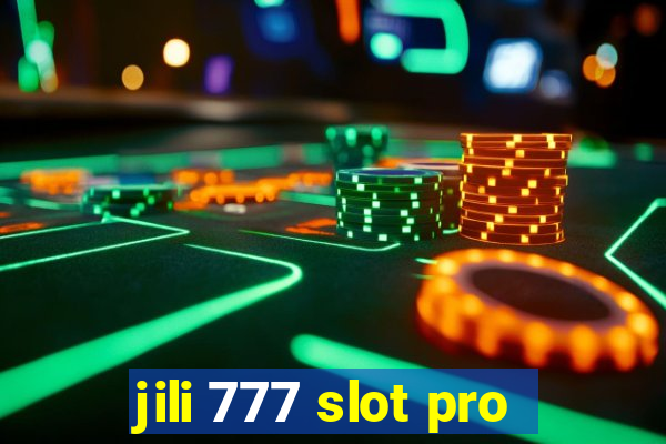 jili 777 slot pro