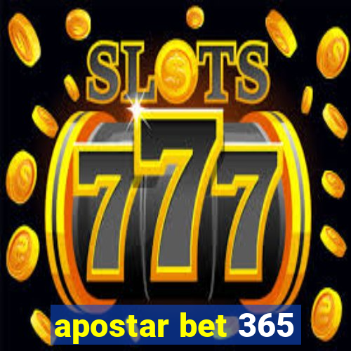 apostar bet 365