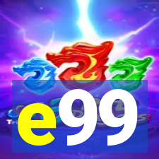 e99