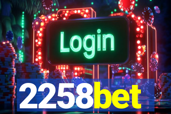 2258bet