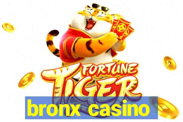 bronx casino