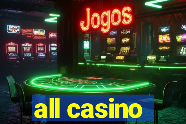 all casino