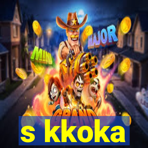 s kkoka