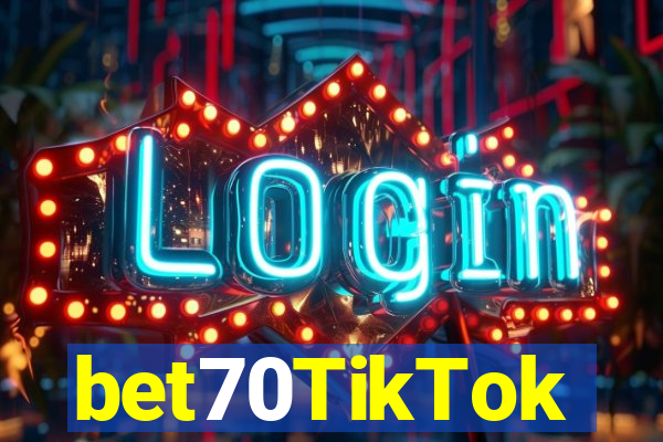 bet70TikTok