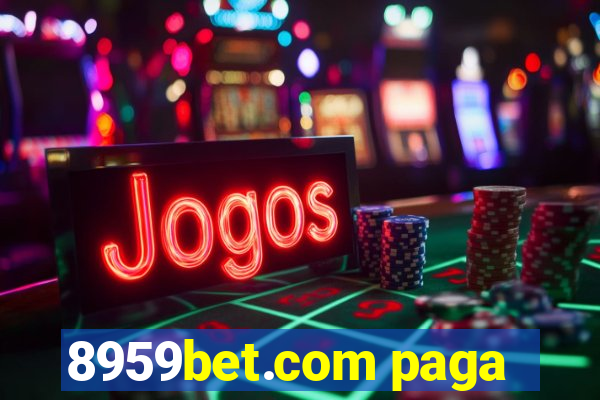 8959bet.com paga