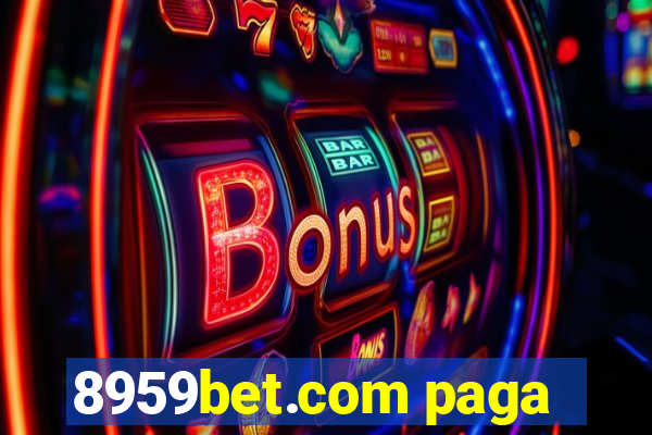 8959bet.com paga