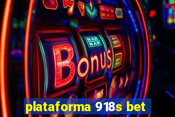 plataforma 918s bet