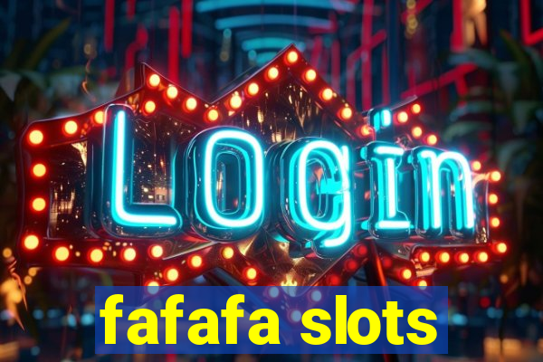 fafafa slots