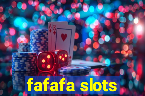 fafafa slots