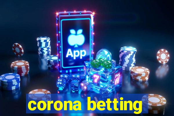 corona betting