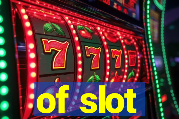 of slot