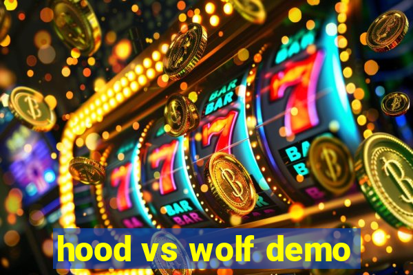 hood vs wolf demo