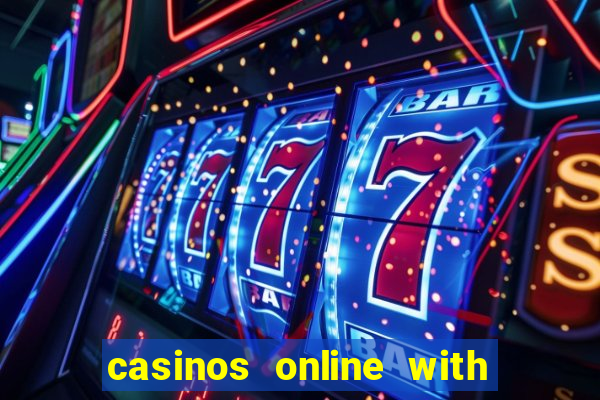 casinos online with real money