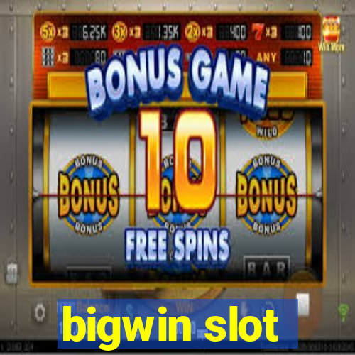 bigwin slot