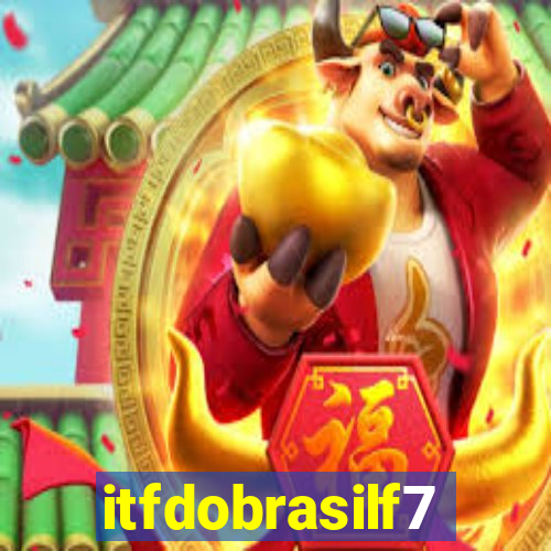 itfdobrasilf7