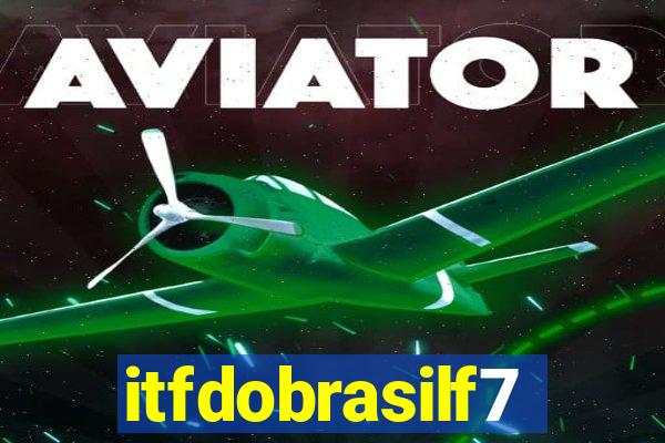 itfdobrasilf7