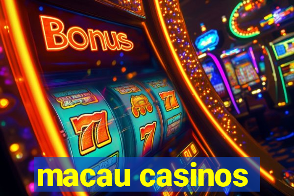 macau casinos