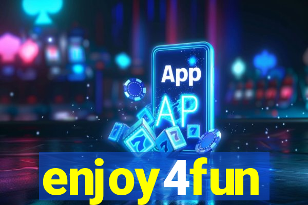 enjoy4fun