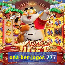 ona bet jogos 777